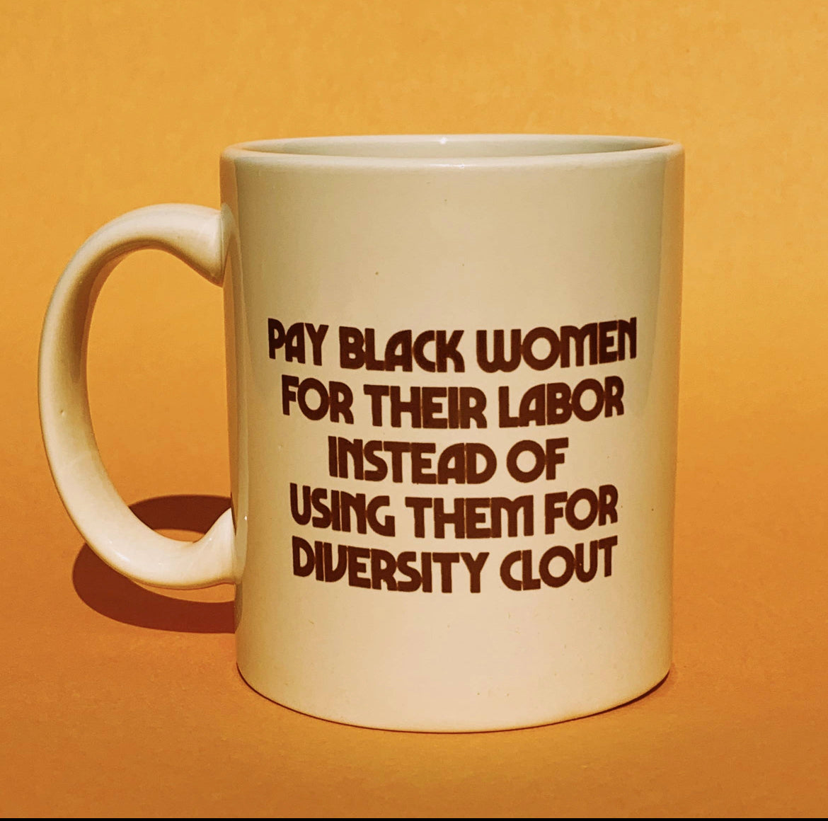 Pay Black Women for Their Labor Mug