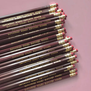 Empowered Women Empower Women Pencils